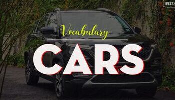 IELTS Vocabulary topic Cars - Từ vựng tiếng Anh chủ đề Ô tô