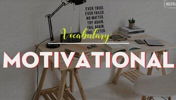 Motivational Vocabulary - Từ vựng tiếng Anh truyền động lực