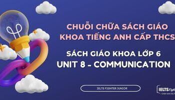 Chữa sách giáo khoa tiếng Anh lớp 6 - Unit 8 - Communication