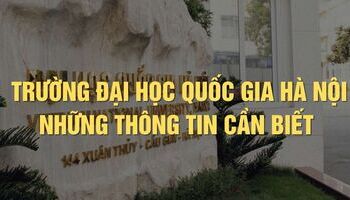 Đại học Quốc Gia Hà Nội - Thông tin, tuyển sinh, đào tạo, điểm chuẩn