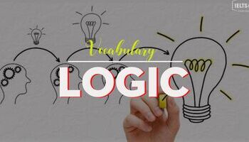 IELTS Vocabulary in Logic - Từ vựng tiếng Anh chủ đề Logic