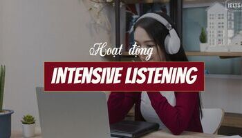 Intensive Listening - Kỹ thuật Luyện nghe chuyên sâu