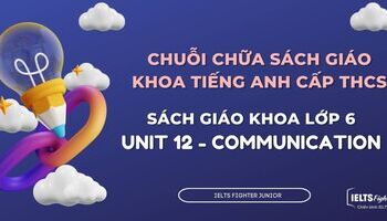 Chữa sách giáo khoa tiếng Anh lớp 6 - Unit 12 - Communication
