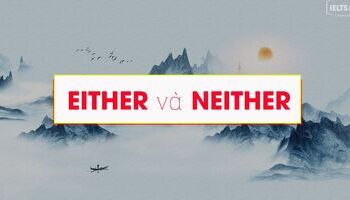 Cấu trúc either và neither trong tiếng Anh