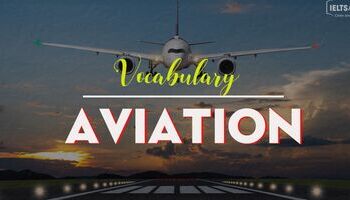 Từ vựng tiếng Anh chủ đề Hàng Không Aviation