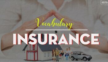 Từ vựng tiếng Anh chuyên ngành Bảo Hiểm Insurance