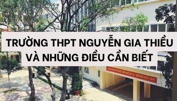 Trường THPT Nguyễn Gia Thiều và những điều cần biết