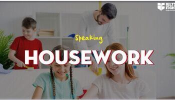 IELTS Speaking Part 1 - HOUSEWORK (Vocabulary + Sample Answer)