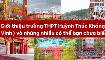Giới thiệu trường THPT Huỳnh Thúc Kháng (Vinh) và những điều có thể bạn chưa biết