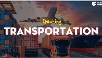 IELTS Speaking topic transport, transportation - Question + Sample