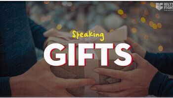 IELTS Speaking topic Gift - Sample answer + Vocab