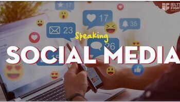 IELTS Speaking topic Social Media - Vocab + Sample Answer