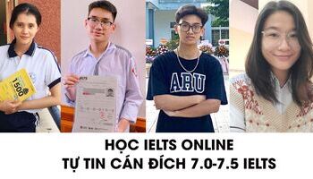 Học IELTS online, tự tin cán đích 7.0