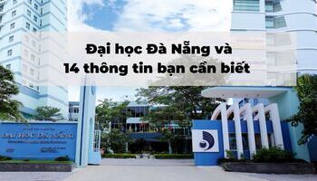 Đại học Đà Nẵng và 14 thông tin bạn cần biết