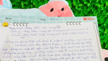 Trở lại thời “ông bà anh” với những bức thư tay từ học viên IELTS Fighter
