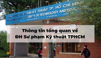 Thông tin tổng quan về Đại học Sư phạm Kỹ thuật TPHCM
