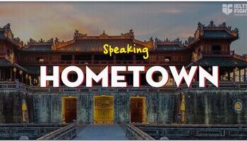 IELTS Speaking topic Hometown - Vocabulary + Sample Answer