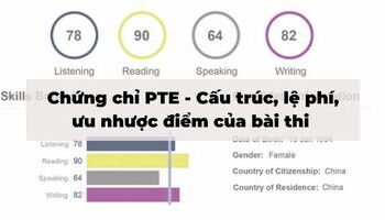 Chứng chỉ PTE - Cấu trúc, lệ phí, ưu nhược điểm của bài thi