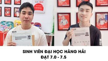 Sinh viên Đại học Hàng Hải chia sẻ cách học 7.0+ IELTS