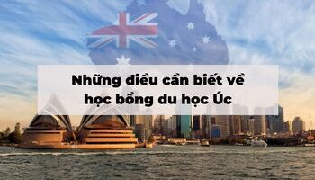 Học bổng du học Úc: Các loại học bổng, điều kiện cần xin học bổng....
