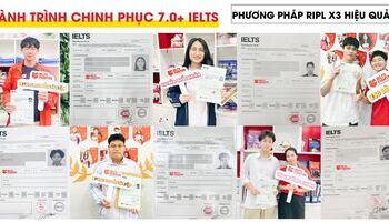 Hành trình chinh phục 7.0-7.5+ IELTS nhờ phương pháp RIPL hiệu quả X3
