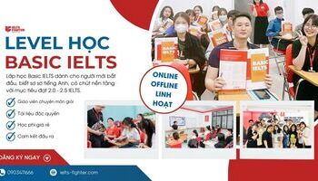 IELTS Basic - Khóa học nền tảng IELTS