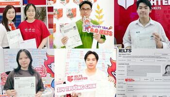 Kinh nghiệm chinh phục 7.0-7.5 của top 6 học viên IELTS Fighter Trường Chinh