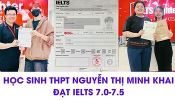 Học sinh THPT Nguyễn Thị Minh Khai (TPHCM) chia sẻ cách học 7.0+ IELTS