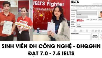 Sinh viên Đại học Công nghệ (ĐHQGHN) chia sẻ cách học 7.0-8.0 IELTS
