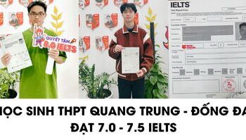Học sinh THPT Quang Trung - Đống Đa chia sẻ cách học 7.0-8.0 IELTS