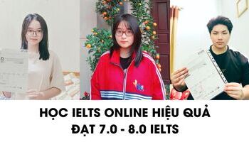 Học IELTS online có tốt không? Chia sẻ kinh nghiệm luyện thi IELTS online hiệu quả