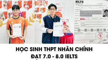 Học sinh THPT Nhân Chính và hành trình 7.0+ IELTS