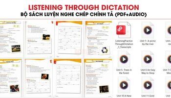 Listening Through Dictation - Bộ sách luyện Nghe chép chính tả hay