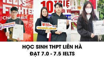 Học sinh THPT Liên Hà chia sẻ cách học 6.5, 7.0+ IELTS