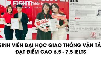 Sinh viên Đại học Giao Thông Vận Tải TPHCM chia sẻ cách học 6.5-7.0 + IELTS