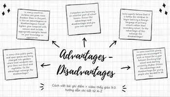 IELTS Writing Task 2: Dạng bài Advantages - Disadvantages