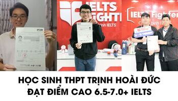 Học sinh THPT Trịnh Hoài Đức (Bình Dương) chia sẻ cách học 6.5-7.0+ IELTS