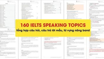 160 IELTS Speaking Topics with Questions and Sample Answers