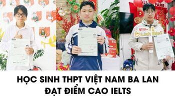 Kinh nghiệm học IELTS hiệu quả từ team học sinh THPT Việt Nam Ba Lan