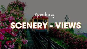 IELTS Speaking topic Scenery - Bài mẫu và từ vựng hay chủ đề Phong cảnh, tự nhiên