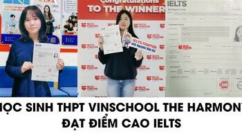 Học sinh THPT Vinschool The Harmony chia sẻ cách học IELTS