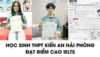 Học sinh THPT Kiến An (Hải Phòng) chia sẻ cách học 7.0+ IELTS