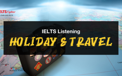Unit 16: IELTS Listening Holiday and travel