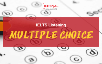 Unit 18: MẸO LÀM BÀI IELTS LISTENING MULTIPLE CHOICE