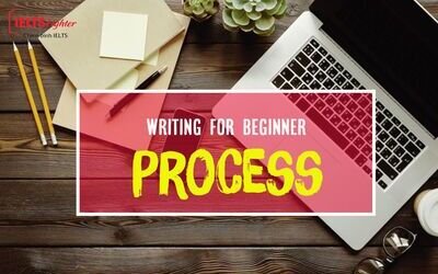 Cách viết IELTS Writing Task 1 Process