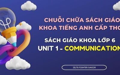 Chữa sách giáo khoa tiếng Anh lớp 6 - Unit 1 - Communication