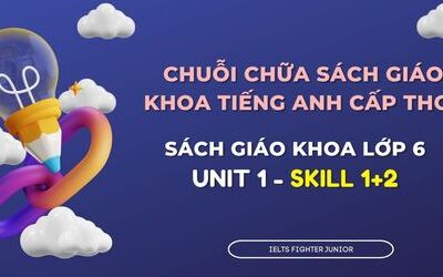 Chữa sách giáo khoa tiếng Anh lớp 6 - Unit 1 - Skill