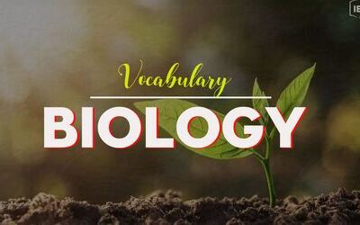 IELTS Vocabulary in Biology - Từ vựng chủ đề Sinh học