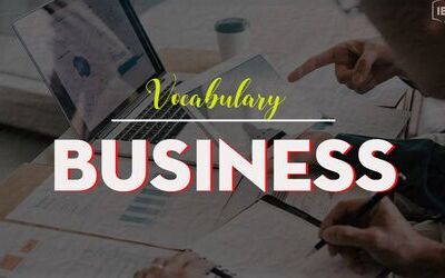 IELTS Vocabulary in Business - Từ vựng theo chủ đề  Kinh doanh