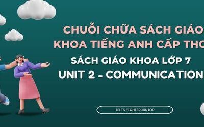 Chữa sách giáo khoa tiếng Anh lớp 7 - Unit 7 - Communication